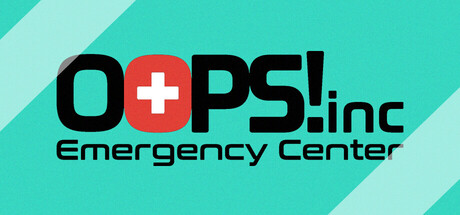 Oops! INC. Emergency Center