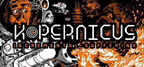 Kopernicus: Incremental Suffering