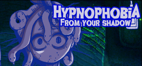 Hypnophobia; From Your Shadow