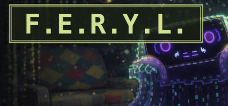 F.E.R.Y.L.