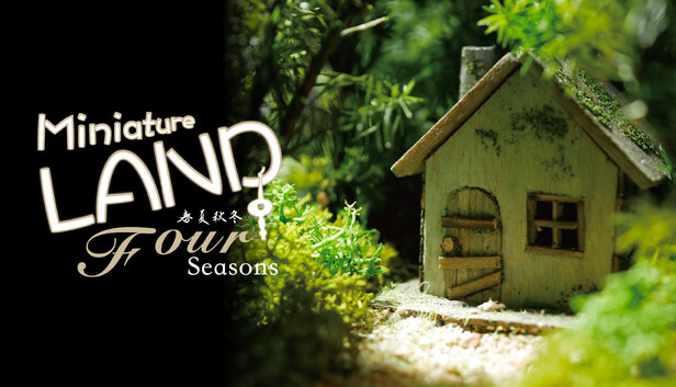 Miniature LAND -Four Seasons-