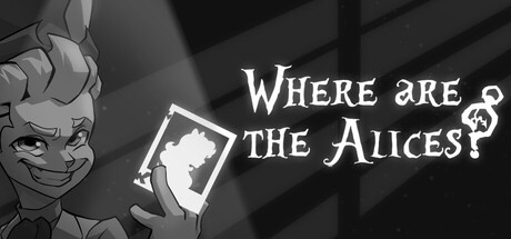 Where Are The Alices? — Steam header
