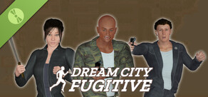 Dream City Fugitive Demo