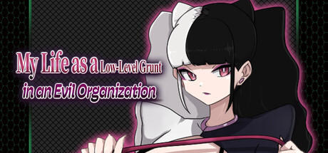 My Life as a Low-Level Grunt in an Evil Organization