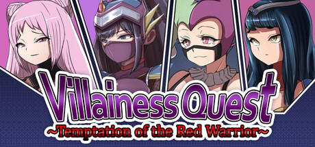 Villainess Quest ~Temptation of the Red Warrior~