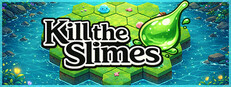 Kill the Slimes