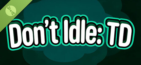 Don’t Idle: TD - Demo