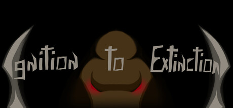 Ignition to Extinction