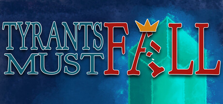 Tyrants Must Fall