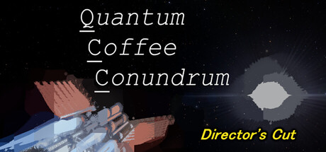 Quantum Coffee Conundrum - Director's Cut — Steam header