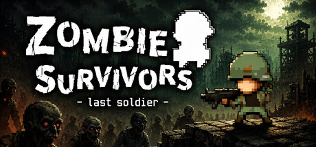 Zombie Survivors - last soldier -