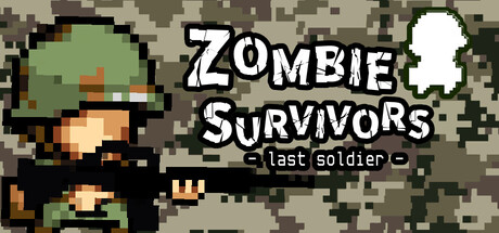 Zombie Survivors - last soldier -