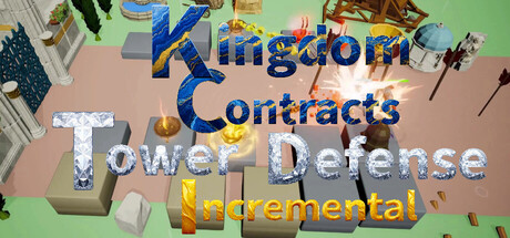 Kingdom Contracts Tower Defense Incremental