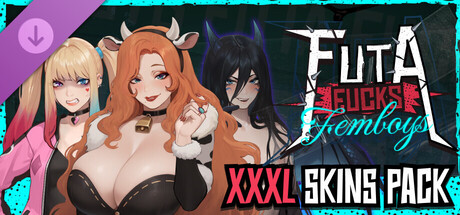 FUTA FUCKS FEMBOYS - XXXL Skins Pack