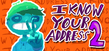 I KNOW YOUR ADDRESS 2 — Steam header