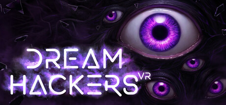 Dream Hackers VR — Steam header