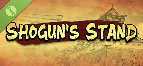 Shogun's Stand Demo