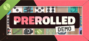 Prerolled Demo
