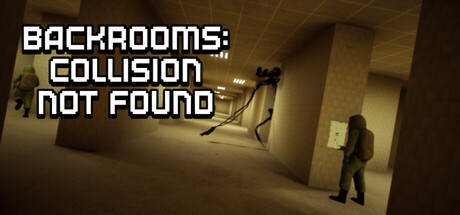 Backrooms: Collision Not Found — Steam header