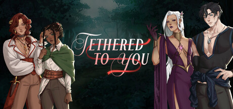 Tethered To You