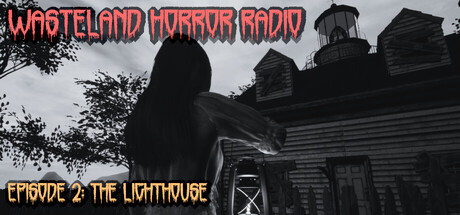 Wasteland Horror Radio: Episode 2 - The Lighthouse