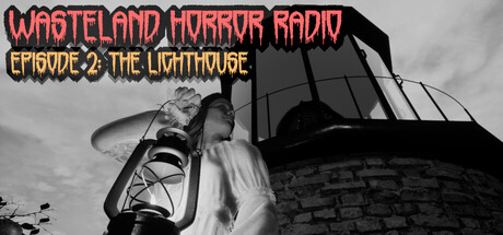 Wasteland Horror Radio: Episode 2 - The Lighthouse