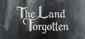 The Land Forgotten