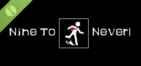 Nine to Never Demo