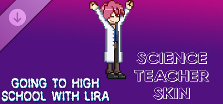Going To High School With Lira - Science teacher skin