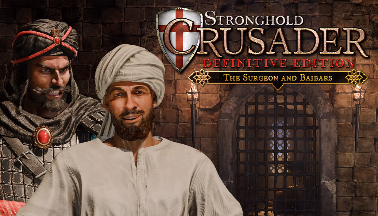 Stronghold Crusader: Definitive Edition - The Surgeon and Baibars
