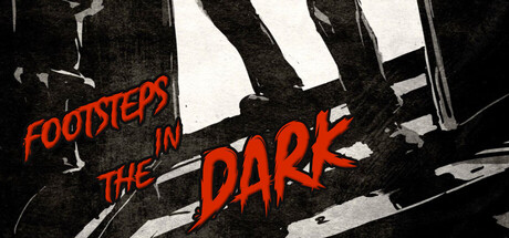 Footsteps in the Dark