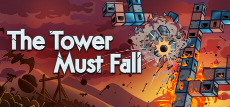 The Tower Must Fall — Steam header