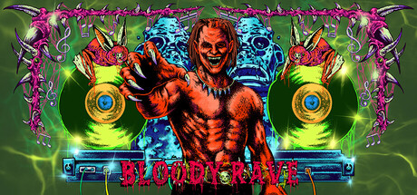 BLOODY RAVE