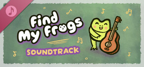 Find My Frogs Soundtrack