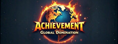 Achievement: Global Domination