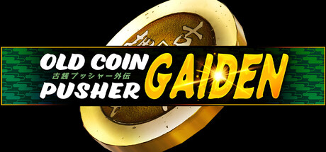 Old Coin Pusher Gaiden — Steam header