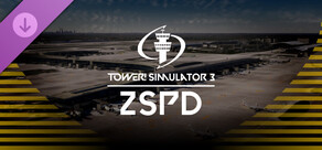 Tower! Simulator 3 - ZSPD Airport