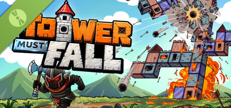 The Tower Must Fall Demo