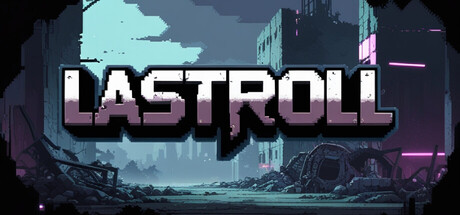 LastRoll