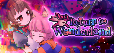 Don't Return to Wonderland