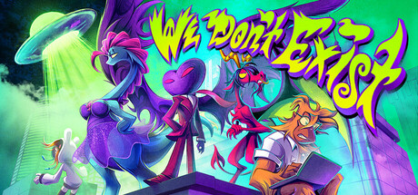 We Don't Exist — Steam header