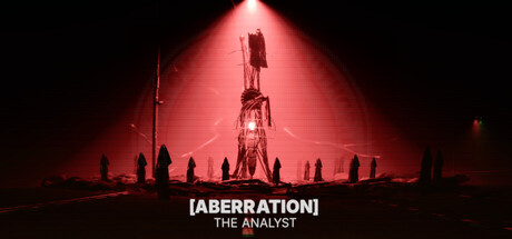 [ABERRATION] THE ANALYST
