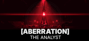 [ABERRATION] THE ANALYST