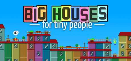 Big Houses for Tiny People — Steam header