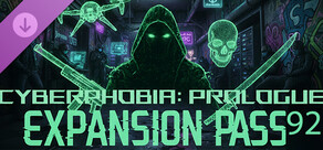 Cyberphobia: Prologue - Expansion Pass 92