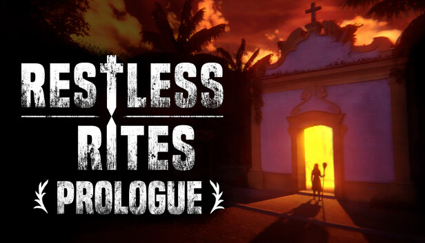 Restless Rites - Prologue