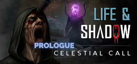 Life & Shadow Celestial Call Prologue