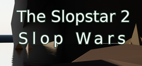 The Slopstar 2: Slop Wars