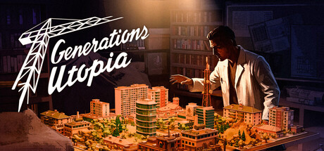 Generations: Utopia