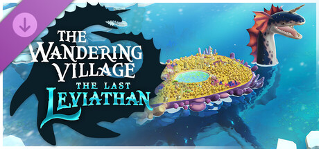 The Wandering Village: The Last Leviathan